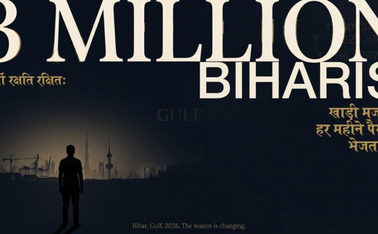  Bihar’s 3 Million Gulf Workers Are On The Economic Frontline. Bihar Has No Defense Strategy.
